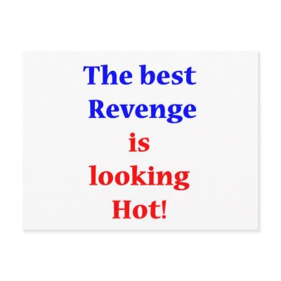 Revenge:  Looking Hot 2 Postcard by wherethelaughteris