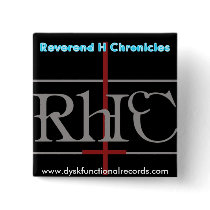 Reverend H Chronicles anti god Button