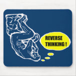 Reverse thinking mousepads