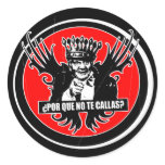 REY ALAS Por que no te callas Juan carlos stickers