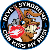 Reye's Syndrome Can Kiss My Ass