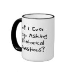 Rhetorical Questions Mug