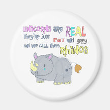 rhinos are just ugly unicorns magnet
