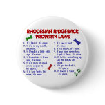 RHODESIAN RIDGEBACK Property Laws 2 buttons