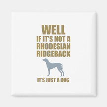 Rhodesian Ridgeback Refrigerator Magnet