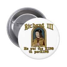 Richard III Put the King in ParKING tshirt Buttons