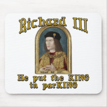 Richard III Put the King in ParKING tshirt Mousepad