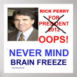 Rick Perry Oops Brain Freeze Poster 36 in by 36 in