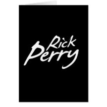 RICK PERRY Signature  (white) Greeting Card