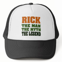 RICK  - the Man, the Myth, the Legend