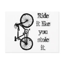 Ride It Like You Stole It Post Cards