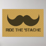Ride The 'Stache posters