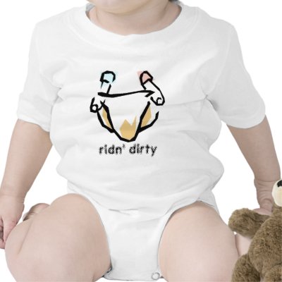 ridn' dirty baby shirt by devraNS