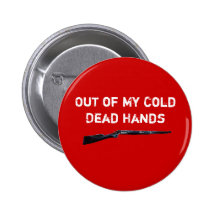 rifle, Out of My ColdDead Hands Button