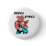 Rig Pig Buttons