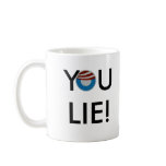 Right-handed You Lie! Mug