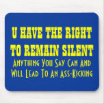 Right to Remain Silent mousepads