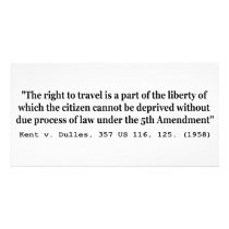 Right to Travel Kent v Dulles 357 US 116 125 1958 Photo Card