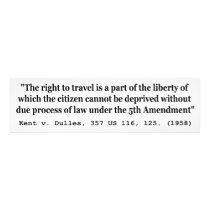 Right to Travel Kent v Dulles 357 US 116 125 1958 Photo