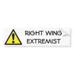 Right Wing Extremist bumper stickers
