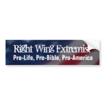 Right Wing Extremist Bumper Sticker, Pro America