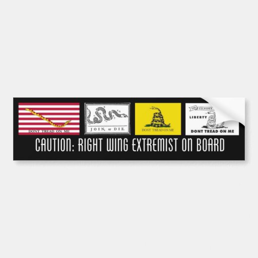 Right Wing Extremist Bumper Stickers