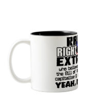 Right Wing Extremist Coffee Mug