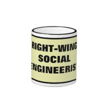 RIGHT-WING SOCIAL ENGINEERIST COFFEE MUGS
