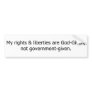 Rights are God-Given. Bumper Stickers