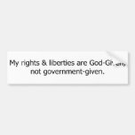 Rights are God-Given. Bumper Stickers