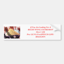 RightWingExtremist and Proud of it! Bumper Sticker