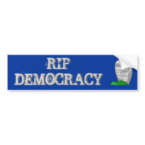 RIP Democracy