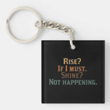 Rise and Shine? umm. No.