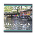 Riverwalk, San Antonio, TEXAS magnets