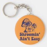 Riyah-Li Designs Shroomin Ain't Easy Key Chains