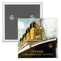 RMS Titanic 100th Anniversary Buttons
