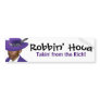 Robbin' Hood - Obama Bumper Sticker