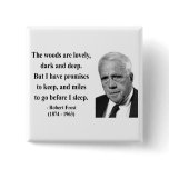 Robert Frost Quote 2b Pin