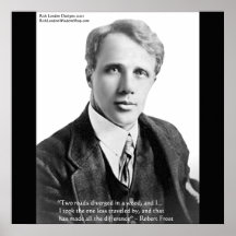 Robert Frost Road Less Travelled Quote Poster