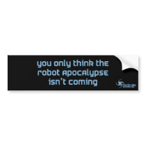 Robot Apocalypse (bumper sticker)