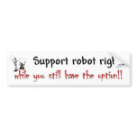 Robot Rights Bumper bumper stickers