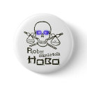 Robot Skeleton Hobo buttons