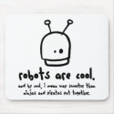robots are cool1 mousepads