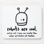 robots are cool1 mousepads