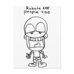 Robots Are People Too Post Cards