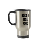 Rock and Roll Geek Show Travel Mug