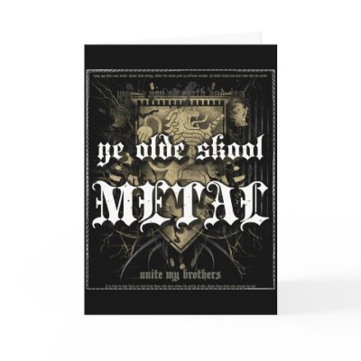 Rock=Life 'Ye Olde Skool Metal' Greeting Card by rocklife