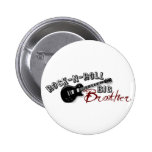 Rock-n-Roll Big Brother Button