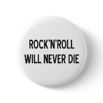 Rock 'n' Roll Products & Designs! Pinback Buttons