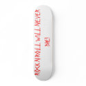 rock n roll will never die skateboards